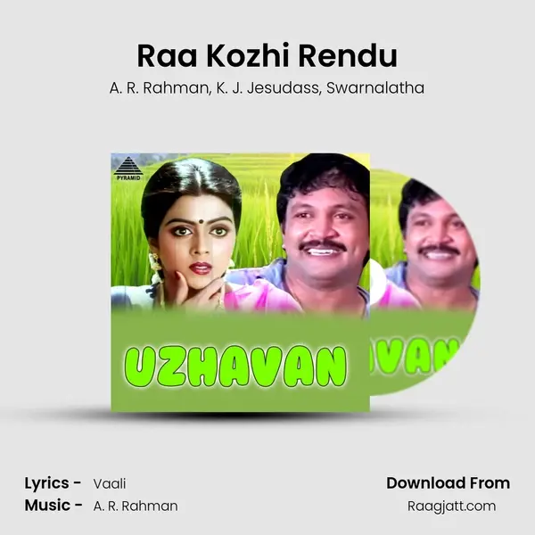 Raa Kozhi Rendu mp3 song