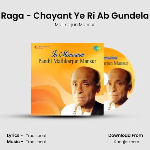 Raga - Chayant Ye Ri Ab Gundela mp3 song