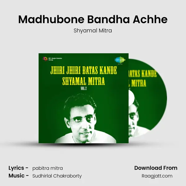 Madhubone Bandha Achhe mp3 song