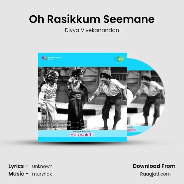 Oh Rasikkum Seemane mp3 song