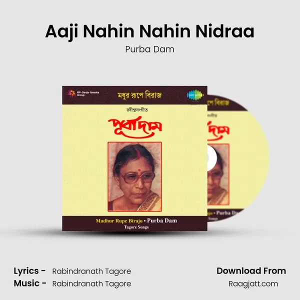 Aaji Nahin Nahin Nidraa mp3 song