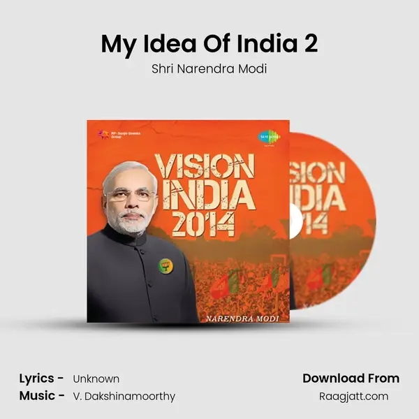 My Idea Of India 2 - Shri Narendra Modi album cover 