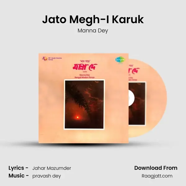 Jato Megh-I Karuk - Manna Dey mp3 song