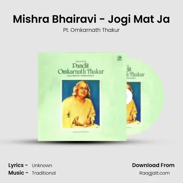 Mishra Bhairavi - Jogi Mat Ja mp3 song