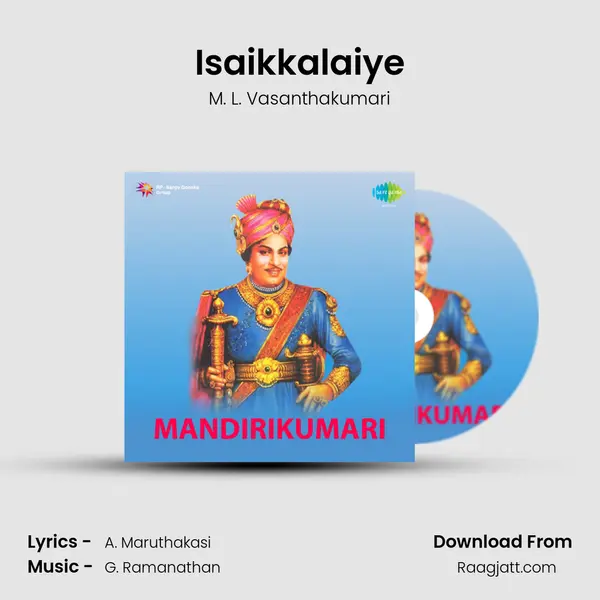 Isaikkalaiye - M. L. Vasanthakumari album cover 