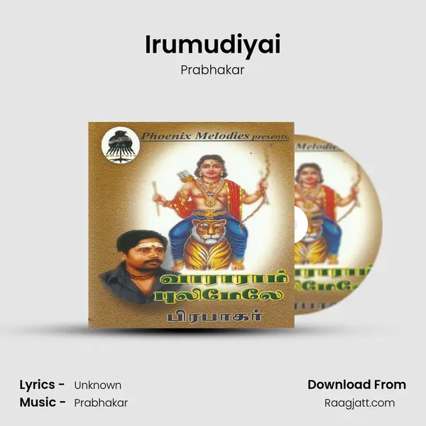 Irumudiyai - Prabhakar album cover 