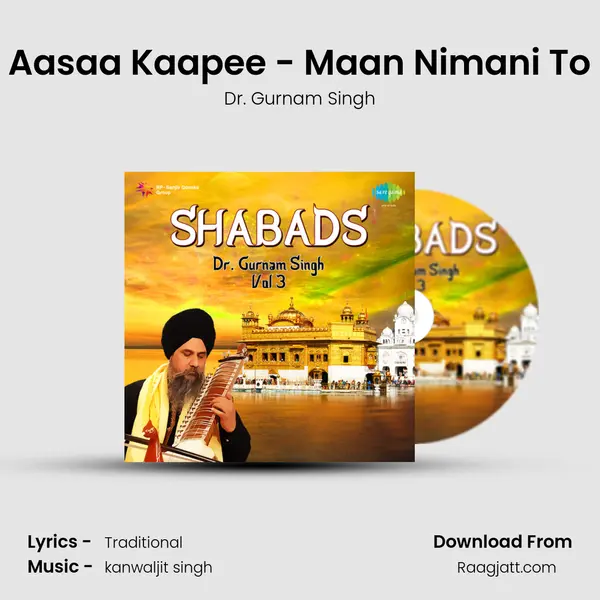 Aasaa Kaapee - Maan Nimani To - Dr. Gurnam Singh album cover 