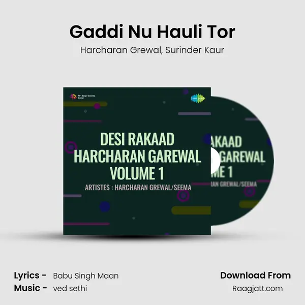 Gaddi Nu Hauli Tor mp3 song