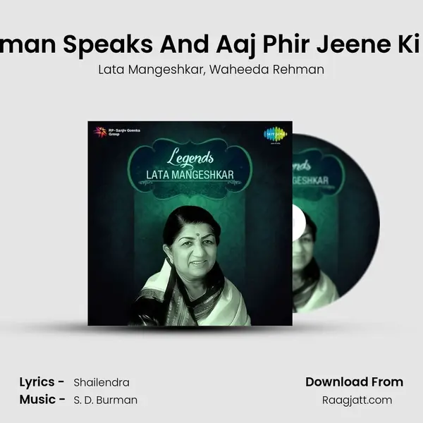 Waheeda Rehman Speaks And Aaj Phir Jeene Ki - Film - Guide mp3 song