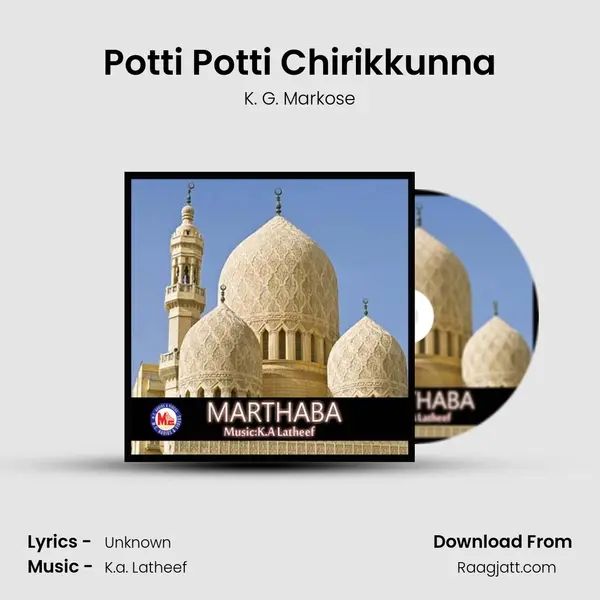 Potti Potti Chirikkunna - K. G. Markose album cover 