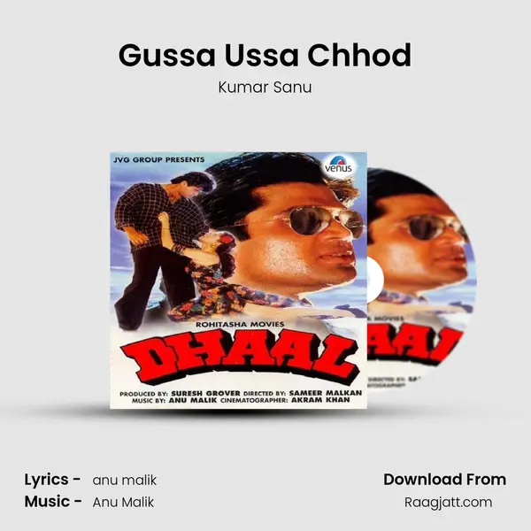 Gussa Ussa Chhod - Kumar Sanu album cover 