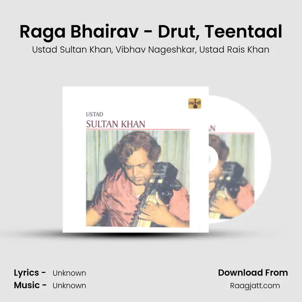 Raga Bhairav - Drut, Teentaal mp3 song