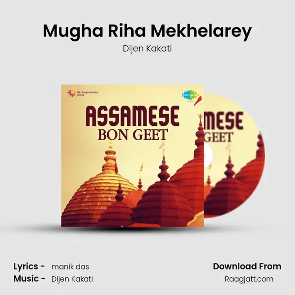 Mugha Riha Mekhelarey - Dijen Kakati album cover 