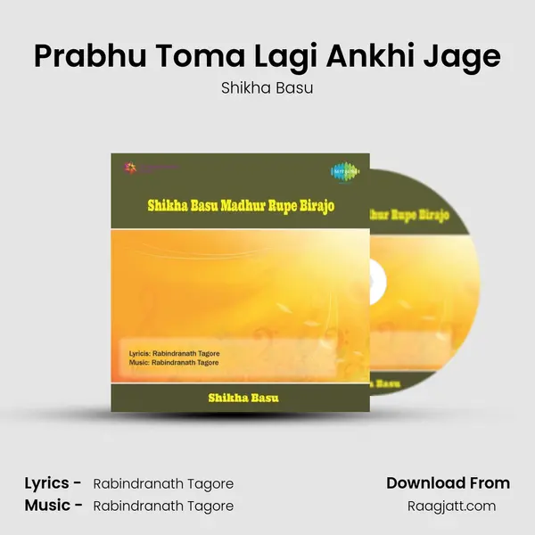 Prabhu Toma Lagi Ankhi Jage - Shikha Basu album cover 