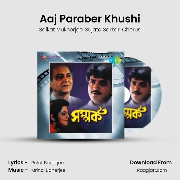 Aaj Paraber Khushi mp3 song