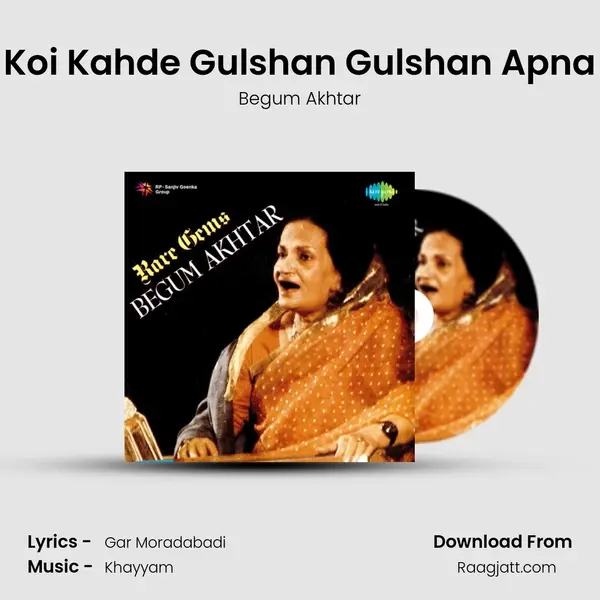 Koi Kahde Gulshan Gulshan Apna - Begum Akhtar album cover 