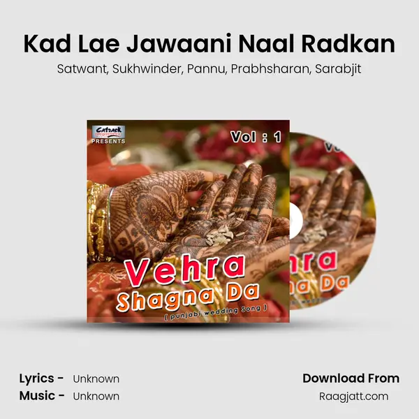 Kad Lae Jawaani Naal Radkan mp3 song