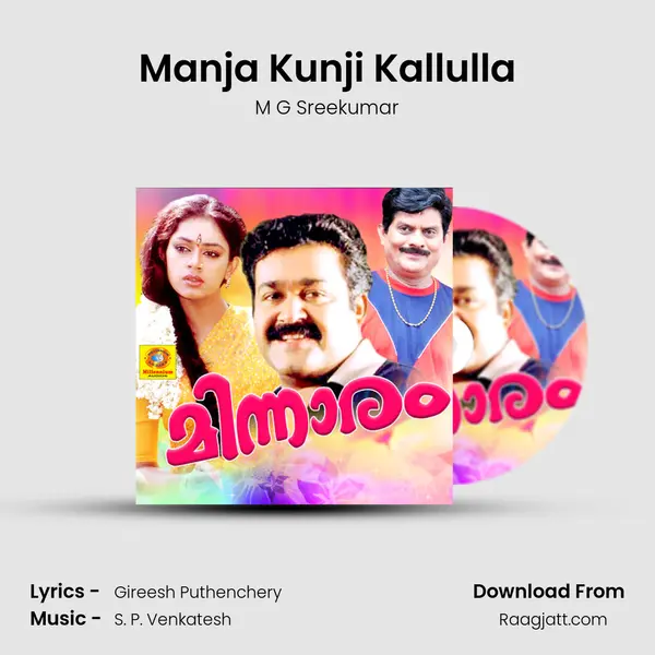 Manja Kunji Kallulla - M G Sreekumar mp3 song