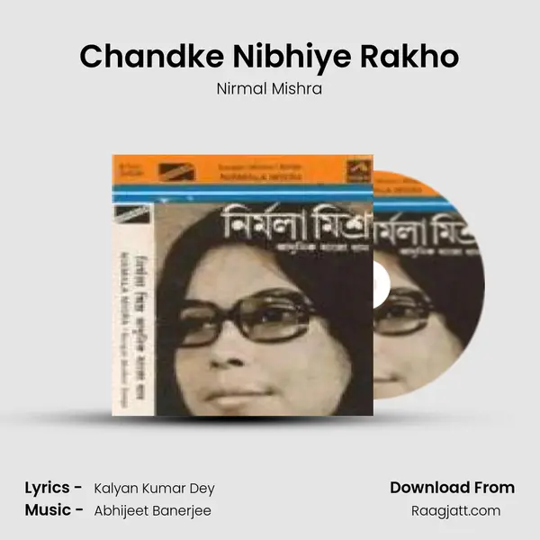 Chandke Nibhiye Rakho - Nirmal Mishra album cover 