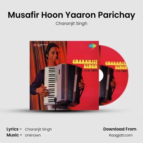 Musafir Hoon Yaaron Parichay mp3 song