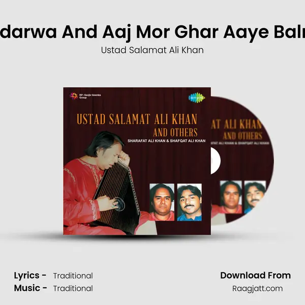 Aaye Pee More Mandarwa And Aaj Mor Ghar Aaye Balma Raga-Malkauns mp3 song