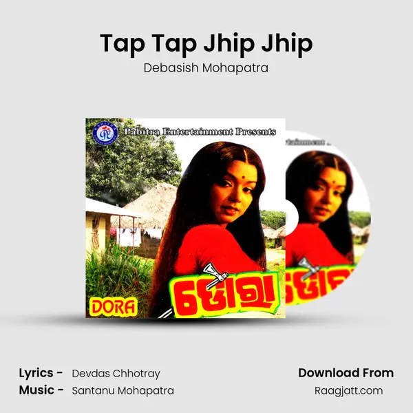 Tap Tap Jhip Jhip mp3 song