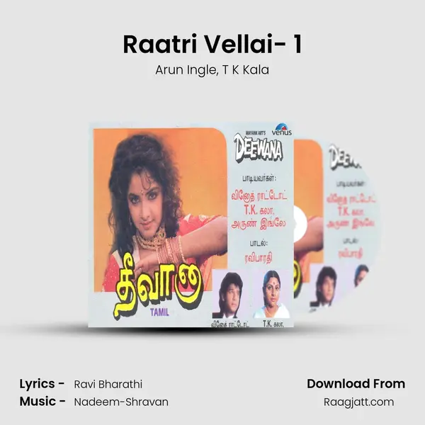 Raatri Vellai- 1 mp3 song