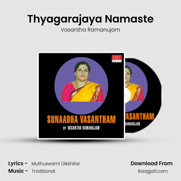 Thyagarajaya Namaste - Vasantha Ramanujam album cover 