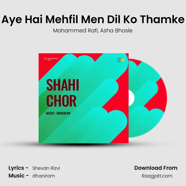 Aye Hai Mehfil Men Dil Ko Thamke - Mohammed Rafi album cover 