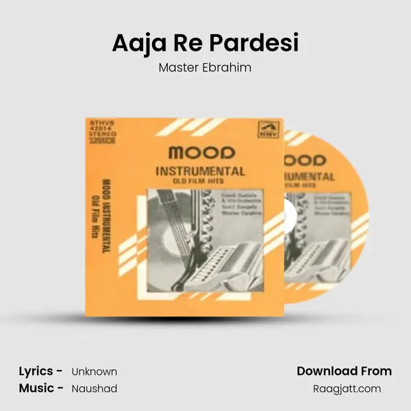 Aaja Re Pardesi - Master Ebrahim album cover 