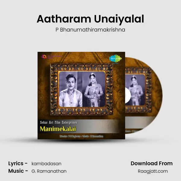 Aatharam Unaiyalal mp3 song