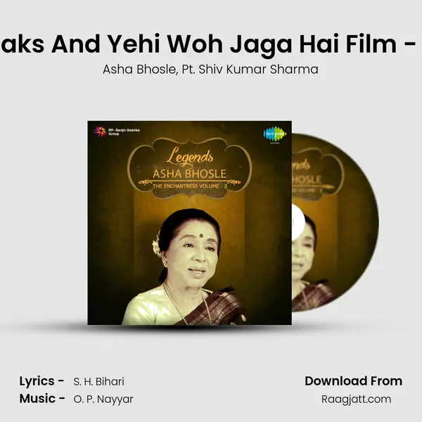 Shiv Kumar Sharma Speaks And Yehi Woh Jaga Hai Film - Yeh Raat Phir Na Aayegi - Asha Bhosle album cover 