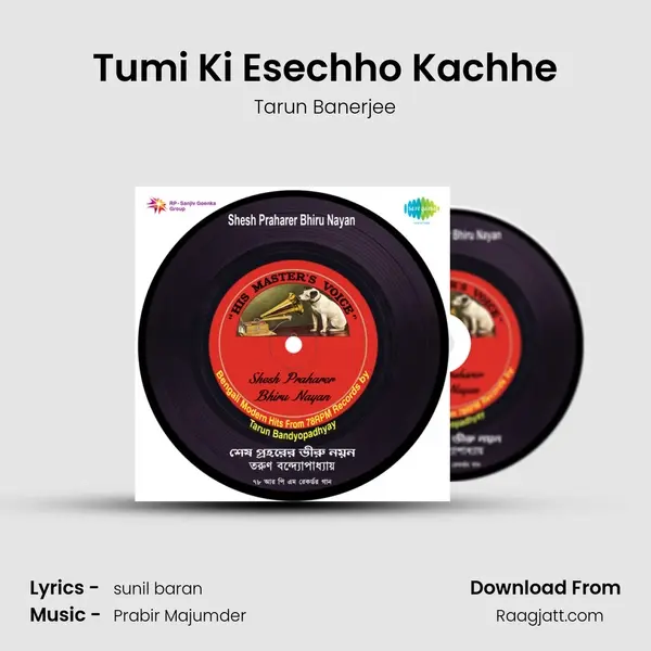 Tumi Ki Esechho Kachhe mp3 song