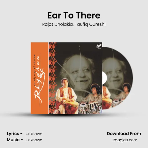 Ear To There - Rajat Dholakia album cover 