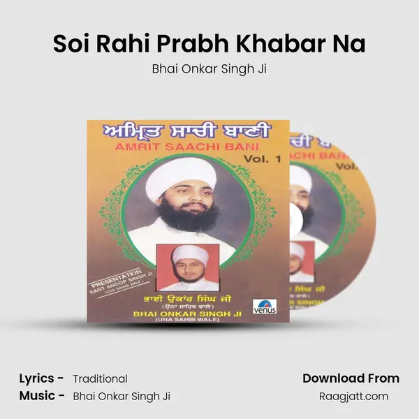 Soi Rahi Prabh Khabar Na - Bhai Onkar Singh Ji album cover 