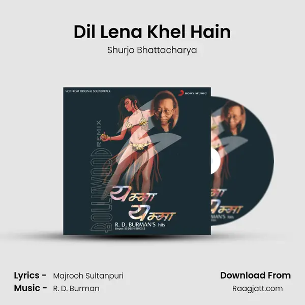 Dil Lena Khel Hain mp3 song