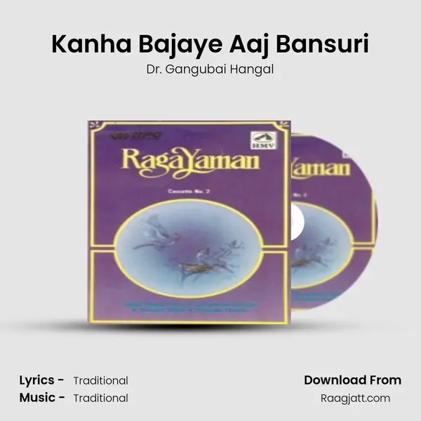 Kanha Bajaye Aaj Bansuri - Dr. Gangubai Hangal album cover 