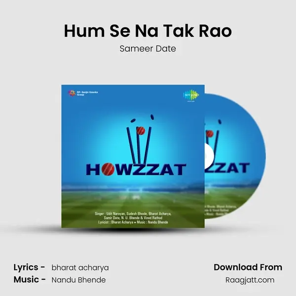 Hum Se Na Tak Rao mp3 song