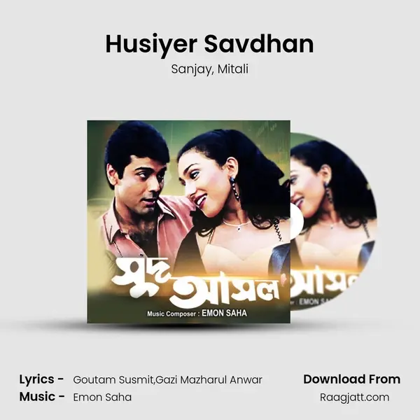 Husiyer Savdhan mp3 song