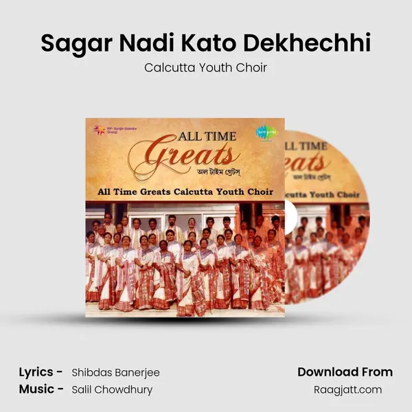 Sagar Nadi Kato Dekhechhi - Calcutta Youth Choir album cover 