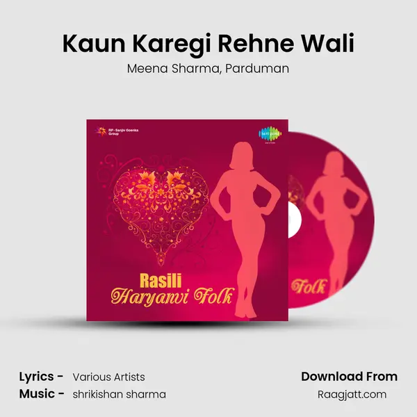 Kaun Karegi Rehne Wali - Meena Sharma album cover 