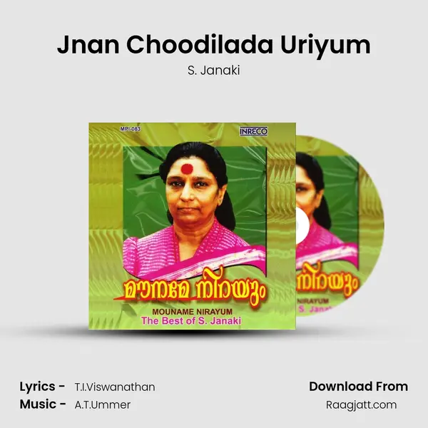 Jnan Choodilada Uriyum - S. Janaki mp3 song