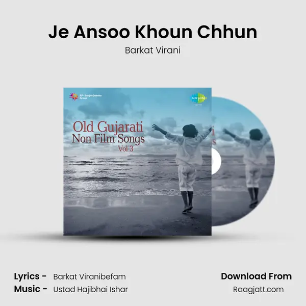 Je Ansoo Khoun Chhun - Barkat Virani album cover 