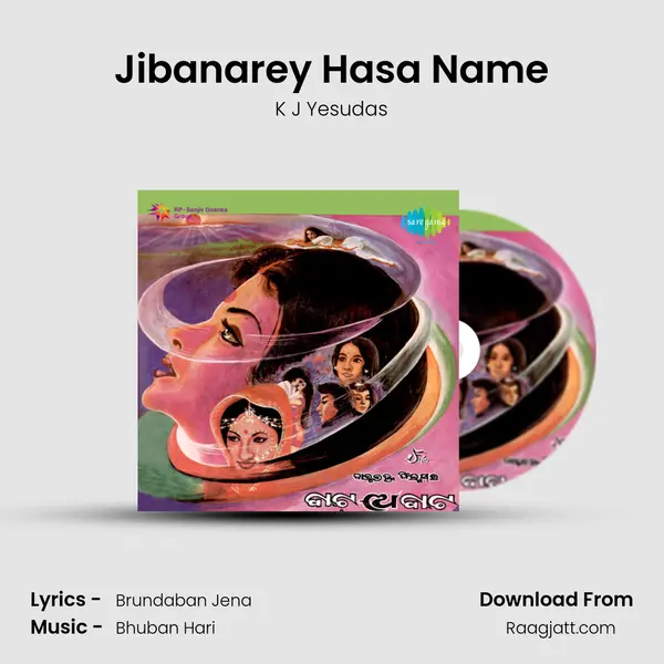 Jibanarey Hasa Name mp3 song