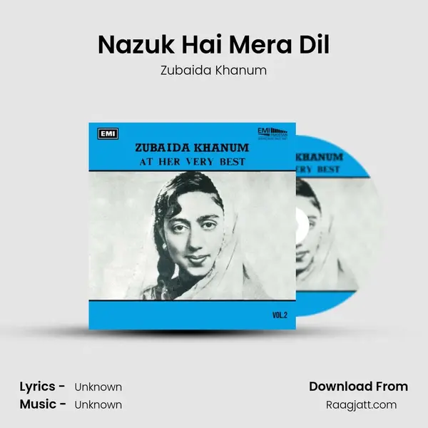 Nazuk Hai Mera Dil - Zubaida Khanum album cover 