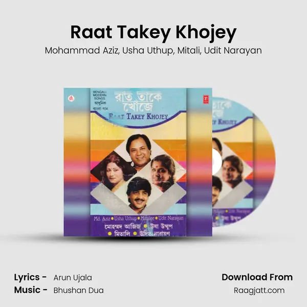 Raat Takey Khojey mp3 song