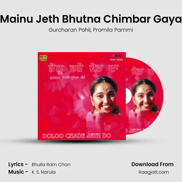 Mainu Jeth Bhutna Chimbar Gaya mp3 song