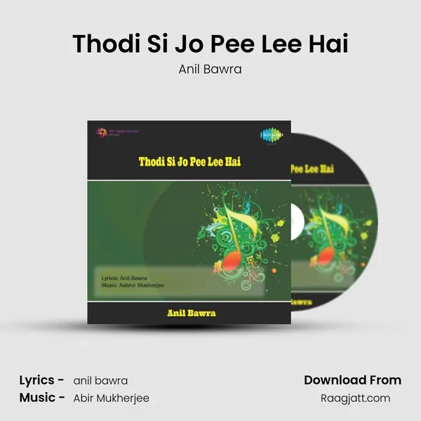 Thodi Si Jo Pee Lee Hai - Anil Bawra album cover 