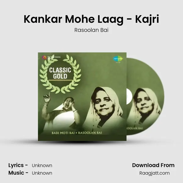 Kankar Mohe Laag - Kajri - Rasoolan Bai album cover 