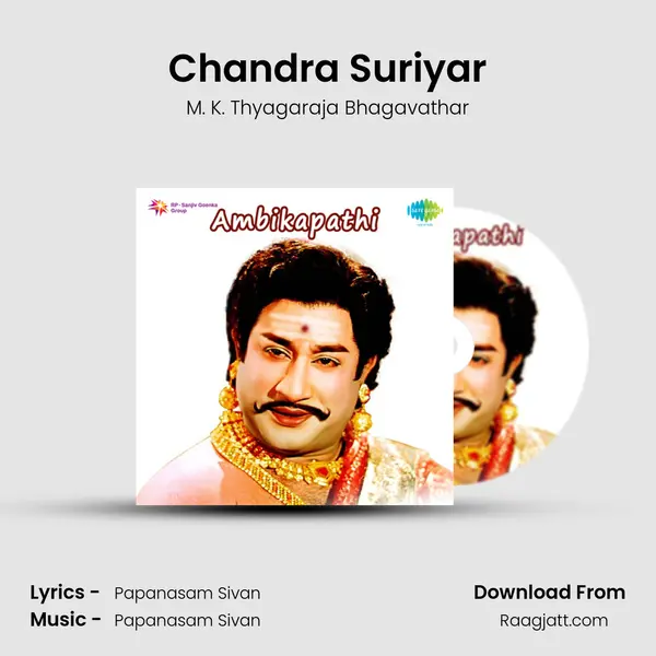 Chandra Suriyar - M. K. Thyagaraja Bhagavathar album cover 